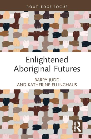 Enlightened Aboriginal Futures