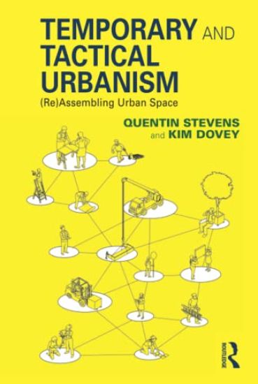 Temporary and Tactical Urbanism