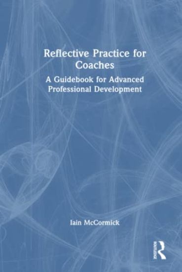 Reflective Practice for Coaches