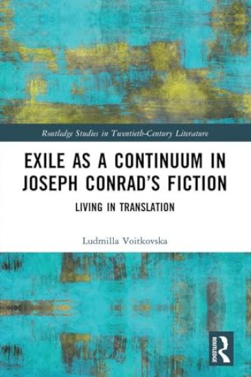 Exile as a Continuum in Joseph Conrad’s Fiction