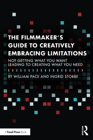 The Filmmaker's Guide to Creatively Embracing Limitations