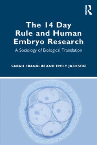 The 14 Day Rule and Human Embryo Research