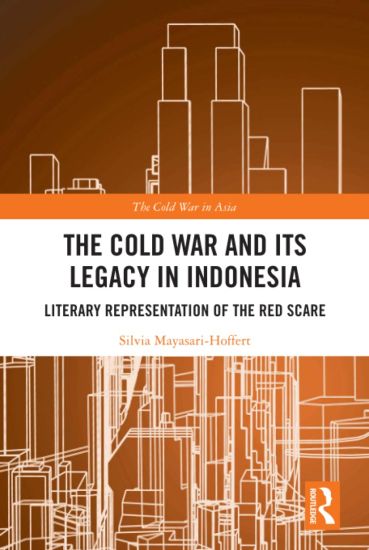 The Cold War and its Legacy in Indonesia