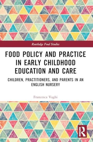Food Policy and Practice in Early Childhood Education and Care