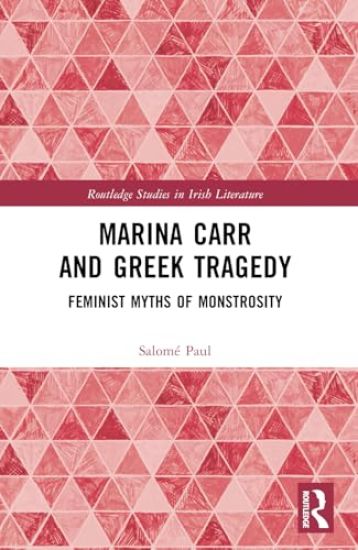Marina Carr and Greek Tragedy