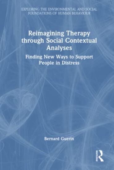 Reimagining Therapy through Social Contextual Analyses