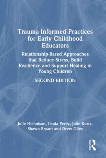 Trauma-Informed Practices for Early Childhood Educators