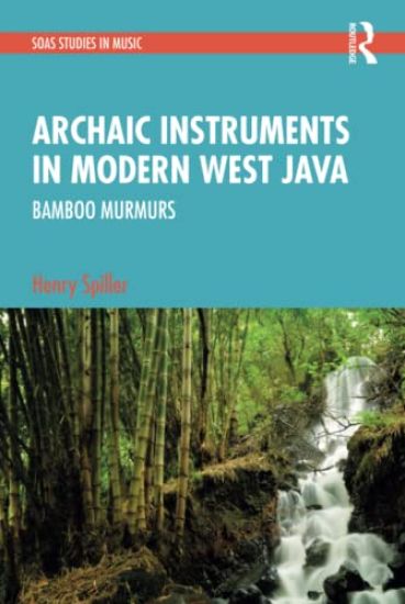 Archaic Instruments in Modern West Java: Bamboo Murmurs