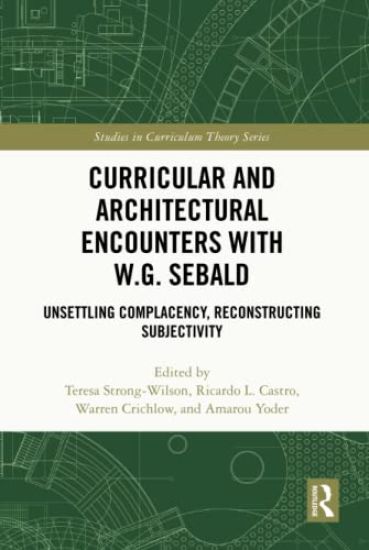 Curricular and Architectural Encounters with W.G. Sebald