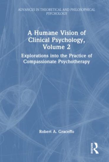 A Humane Vision of Clinical Psychology, Volume 2