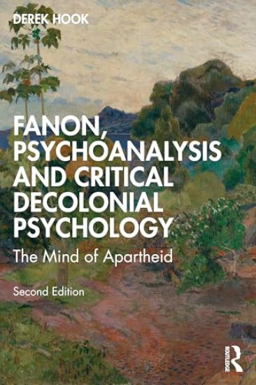 Fanon, Psychoanalysis, and Critical Decolonial Psychology