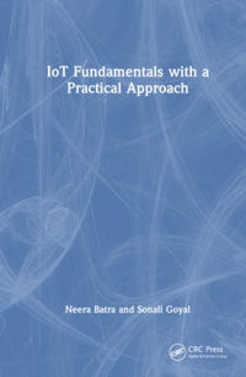 IoT Fundamentals with a Practical Approach