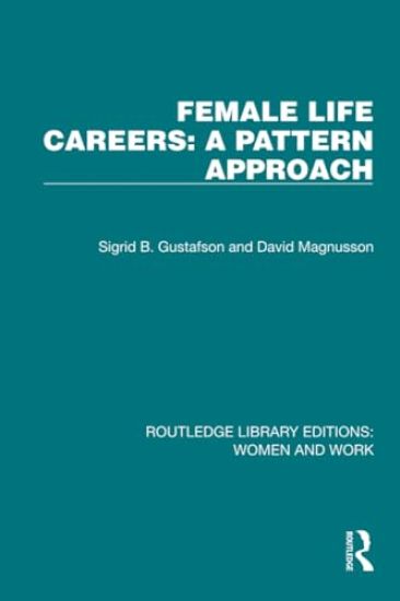 Female Life Careers: A Pattern Approach