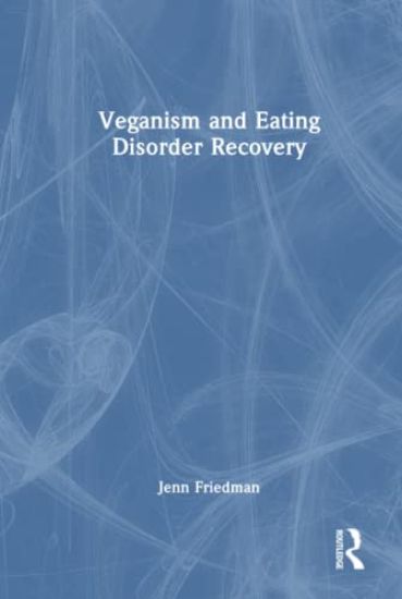 Veganism and Eating Disorder Recovery