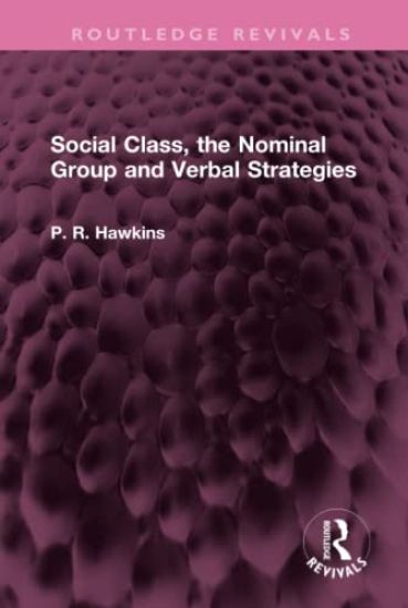 Social Class, the Nominal Group and Verbal Strategies
