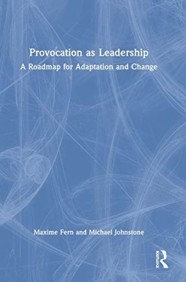 Provocation as Leadership