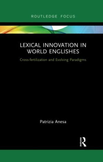 Lexical Innovation in World Englishes