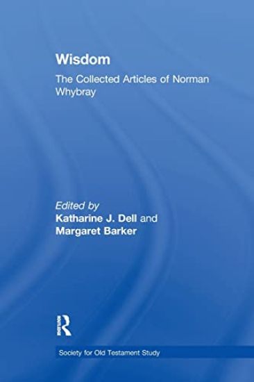 Wisdom: The Collected Articles of Norman Whybray