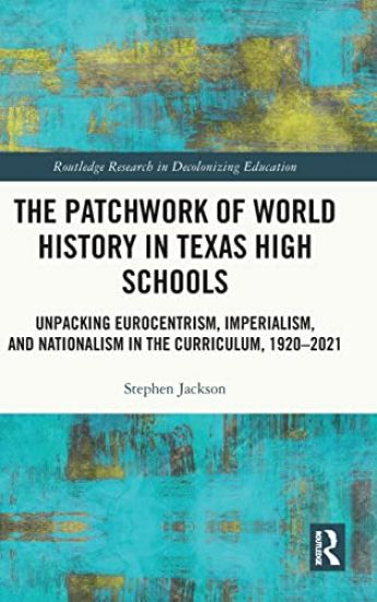 The Patchwork of World History in Texas High Schools