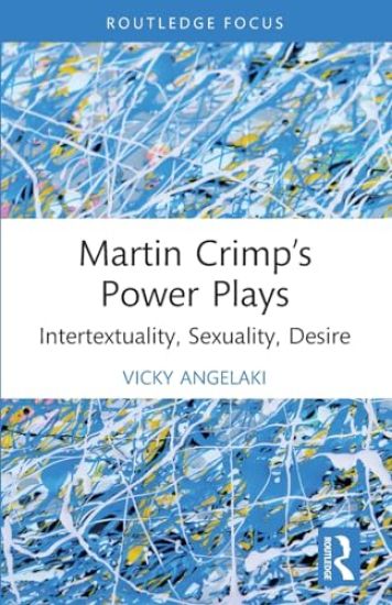 Martin Crimp’s Power Plays