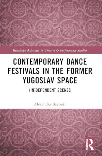Contemporary Dance Festivals in the Former Yugoslav Space