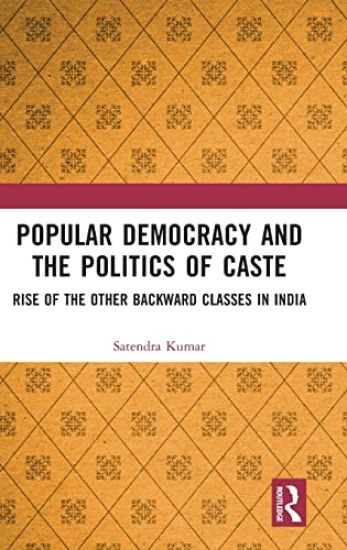 Popular Democracy and the Politics of Caste