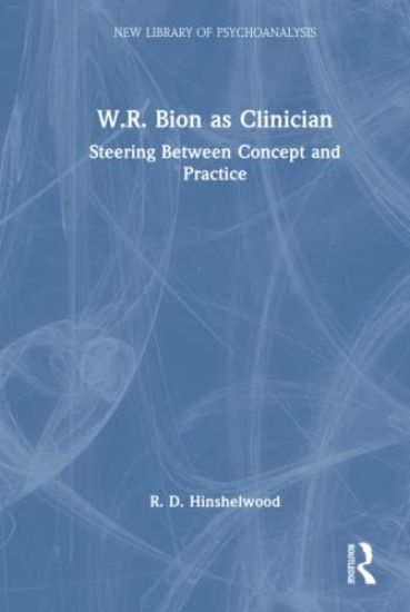 W.R. Bion as Clinician