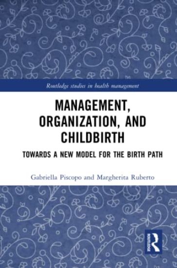 Management, Organization, and Childbirth
