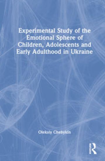 Experimental Study of the Emotional Sphere of Children, Adolescents and Early Adulthood in Ukraine