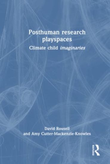 Posthuman research playspaces