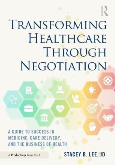 Transforming Healthcare Through Negotiation