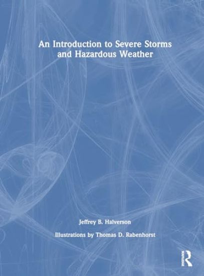 An Introduction to Severe Storms and Hazardous Weather