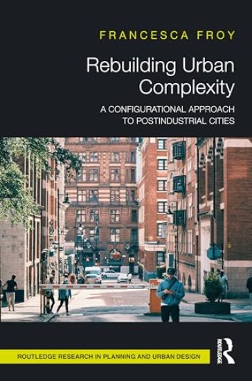Rebuilding Urban Complexity