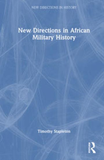 New Directions in African Military History