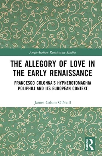 The Allegory of Love in the Early Renaissance