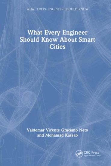 What Every Engineer Should Know About Smart Cities
