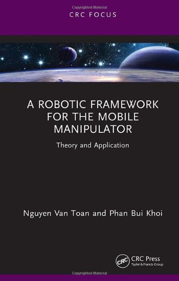A Robotic Framework for the Mobile Manipulator