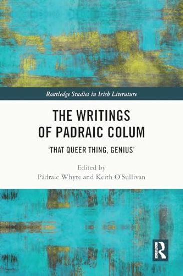 The Writings of Padraic Colum