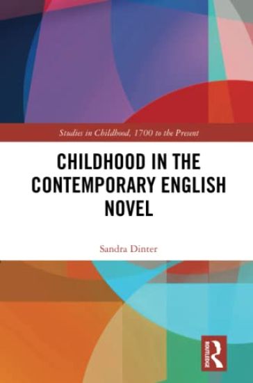 Childhood in the Contemporary English Novel