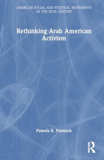 Rethinking Arab American Activism