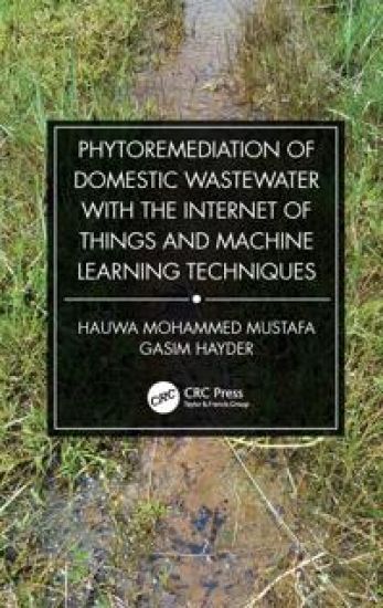 Phytoremediation of Domestic Wastewater with the Internet of Things and Machine Learning Techniques