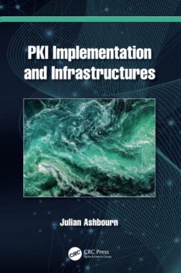 PKI Implementation and Infrastructures