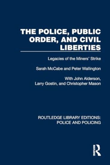 The Police, Public Order, and Civil Liberties