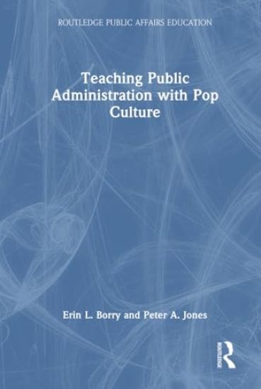 Teaching Public Administration with Pop Culture