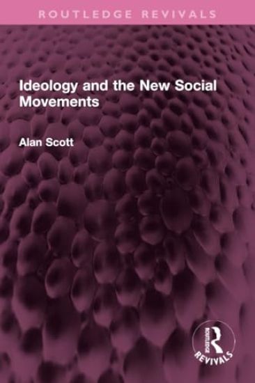 Ideology and the New Social Movements