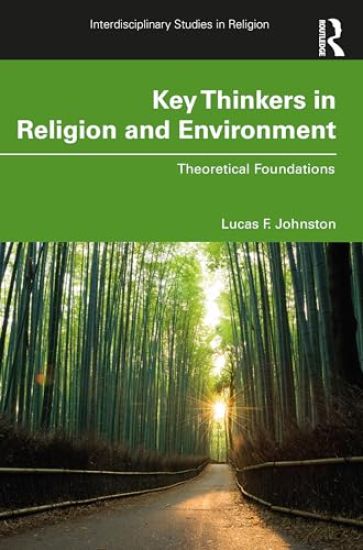 Key Thinkers in Religion and Environment