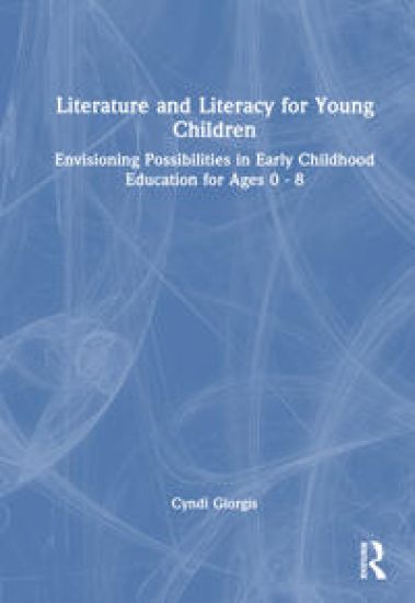 Literature and Literacy for Young Children