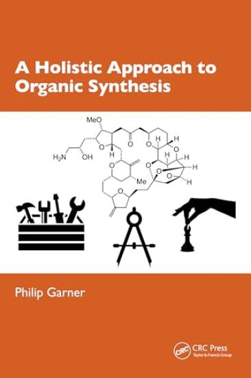 A Holistic Approach to Organic Synthesis