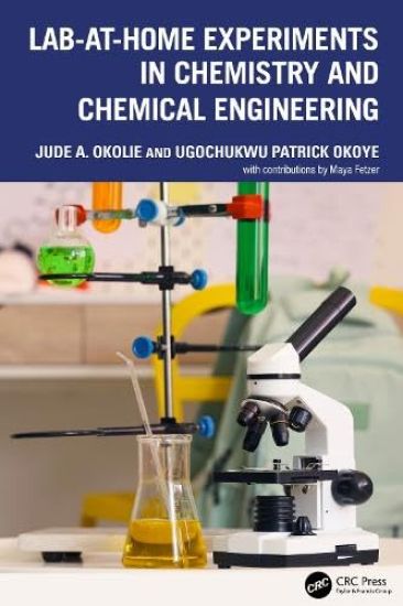 Lab-At-Home Experiments in Chemistry and Chemical Engineering