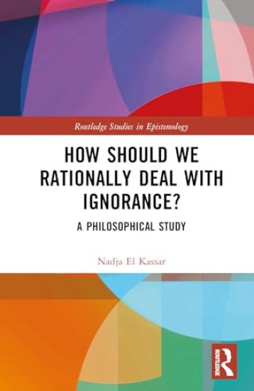 How Should We Rationally Deal with Ignorance?
